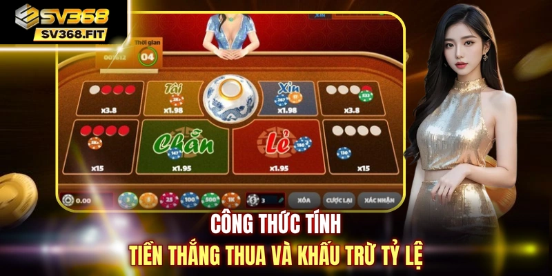 Công thức tính tiền thắng thua và khấu trừ tỷ lệ