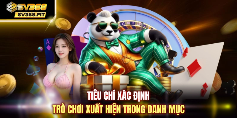 Tiêu chí xác định trò chơi xuất hiện trong danh mục